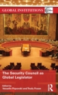 The Security Council as Global Legislator - Book