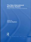 The New International Monetary System : Essays in honour of Alexander Swoboda - Book
