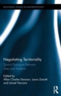 Negotiating Territoriality : Spatial Dialogues Between State and Tradition - Book