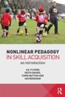 Nonlinear Pedagogy in Skill Acquisition : An Introduction - Book