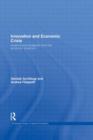 Innovation and Economic Crisis : Lessons and Prospects from the Economic Downturn - Book