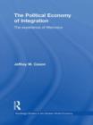 The Political Economy of Integration : The Experience of Mercosur - Book