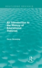 An Introduction to the History of Educational Theories (Routledge Revivals) - Book
