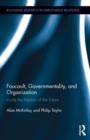 Foucault, Governmentality, and Organization : Inside the Factory of the Future - Book