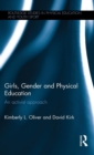 Girls, Gender and Physical Education : An Activist Approach - Book