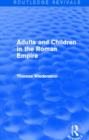 Adults and Children in the Roman Empire (Routledge Revivals) - Book
