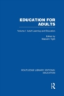 Education for Adults : Volume 1 Adult Learning and Education - Book
