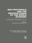 Multinationals and the Restructuring of the World Economy (RLE International Business) : The Geography of the Multinationals Volume 2 - Book