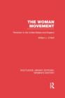 The Woman Movement : Feminism in the United States and England - Book