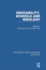 Educability, Schools and Ideology (RLE Edu L) - Book