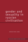 Gender and Sexuality in Russian Civilisation - Book