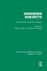 Gendered Subjects (RLE Feminist Theory) : The Dynamics of Feminist Teaching - Book