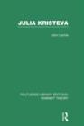 Julia Kristeva (RLE Feminist Theory) - Book