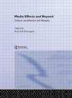 Media Effects and Beyond : Culture, Socialization and Lifestyles - Book