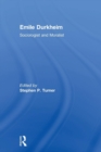 Emile Durkheim : Sociologist and Moralist - Book