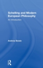 Schelling and Modern European Philosophy : An Introduction - Book