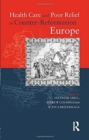 Health Care and Poor Relief in Counter-Reformation Europe - Book