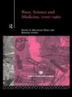 Race, Science and Medicine, 1700-1960 - Book