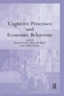 Cognitive Processes and Economic Behaviour - Book