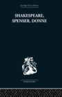 Shakespeare, Spenser, Donne : Renaissance Essays - Book