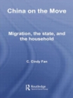 China on the Move : Migration, the State, and the Household - Book