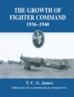Growth of Fighter Command, 1936-1940 : Air Defence of Great Britain, Volume 1 - Book