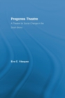 Pregones Theatre : A Theatre for Social Change in the South Bronx - Book