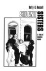 Silent Sisters : An Ethnography Of Homeless Women - Book