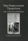 The Nibelungen Tradition : An Encyclopedia - Book