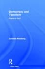 Democracy and Terrorism : Friend or Foe? - Book