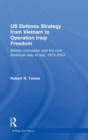 US Defence Strategy from Vietnam to Operation Iraqi Freedom : Military Innovation and the New American War of War, 1973-2003 - Book