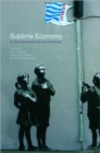 Sublime Economy : On the intersection of art and economics - Book