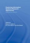 Exploring Information Systems Research Approaches : Readings and Reflections - Book