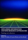 Exploring Information Systems Research Approaches : Readings and Reflections - Book