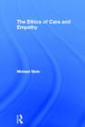 The Ethics of Care and Empathy - Book