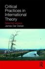 Critical Practices in International Theory : Selected Essays - Book