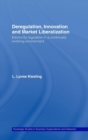 Deregulation, Innovation and Market Liberalization : Electricity Regulation in a Continually Evolving Environment - Book