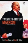 Twentieth-Century Marxism : A Global Introduction - Book