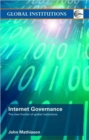Internet Governance : The New Frontier of Global Institutions - Book