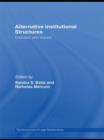 Alternative Institutional Structures : Evolution and impact - Book