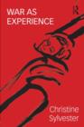 War as Experience : Contributions from International Relations and Feminist Analysis - Book