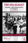The Holocaust : Origins, Implementation, Aftermath - Book