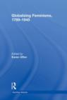 Globalizing Feminisms, 1789- 1945 - Book