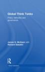 Global Think Tanks : Policy Networks and Governance - Book