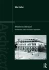 Moderns Abroad : Architecture, Cities and Italian Imperialism - Book