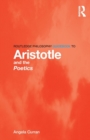 Routledge Philosophy Guidebook to Aristotle and the Poetics - Book