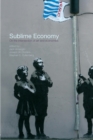 Sublime Economy : On the intersection of art and economics - Book