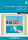 The Routledge Companion to Aesthetics - Book