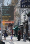 Living Over the Store : Architecture and Local Urban Life - Book
