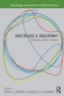 Michael J. Shapiro : Discourse, Culture, Violence - Book